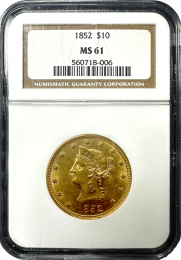 1852 | 10 Liberty | NGC | MS-61 | In Holder