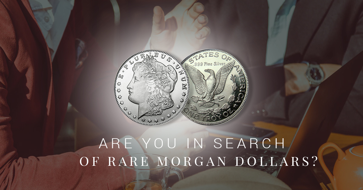 Are You In Search of Rare Morgan Dollars?