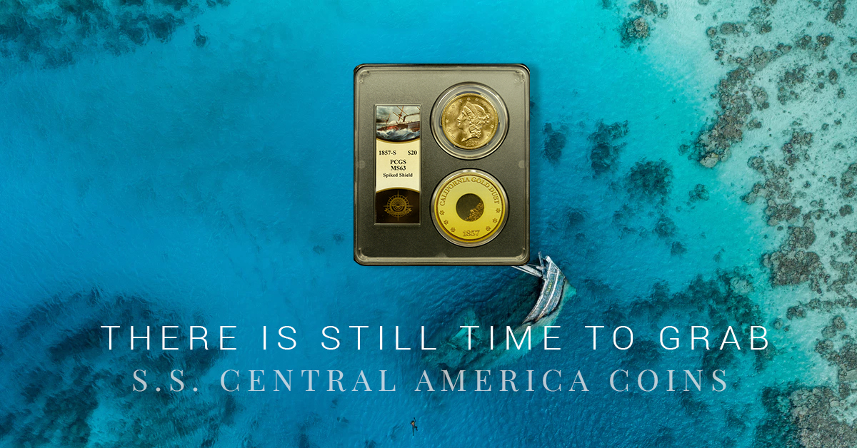 There is Still Time to Grab S.S. Central America Coins